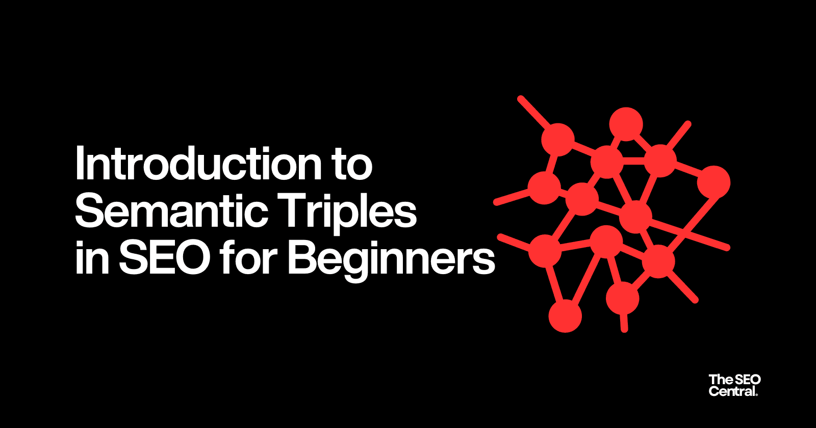 Introduction to Semantic Triples in SEO for Beginners