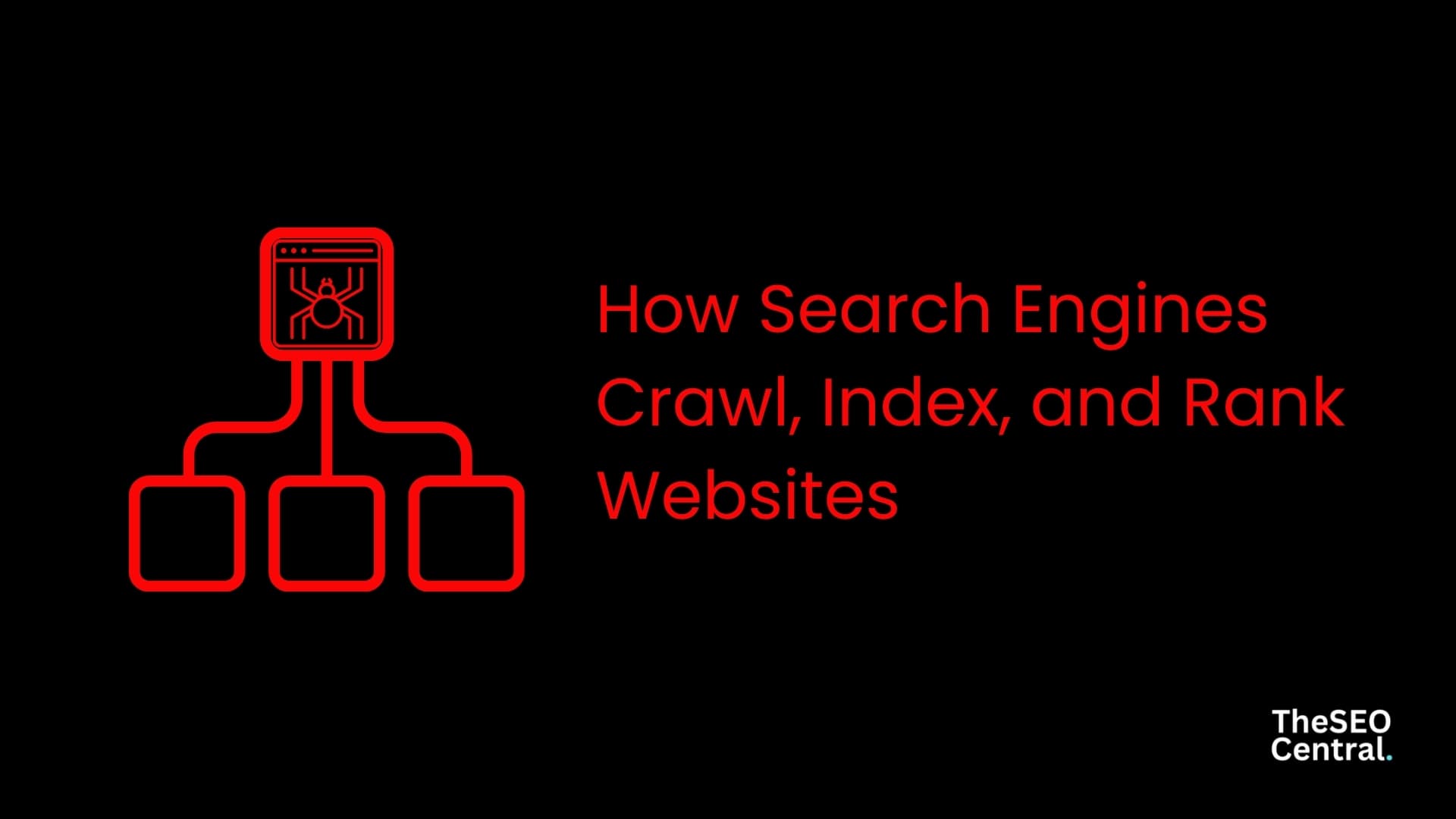 How Search Engines Crawl, Index, and Rank Websites